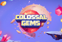 Colossal Gems